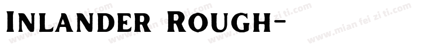 Inlander Rough字体转换